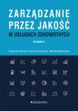 Okładka książki Zarządzanie przez jakość w usługach zdrowotnych