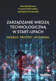 Okładka książki Zarządzanie wiedzą technologiczną w start-upach