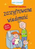 Okładka książki Zaszyfrowana wiadomość. Detektyw Zagadka. Sami czytamy