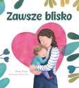 Okładka książki Zawsze blisko