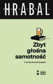 Okładka książki Zbyt głośna samotność
