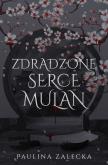 Okładka książki Zdradzone serce Mulan