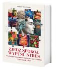 Okładka książki Zjedz spokój, wypuść stres