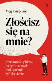 Okładka książki Złościsz się na mnie?