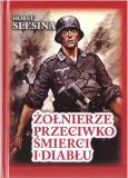 Okładka książki Żołnierze przeciwko śmierci i diabłu