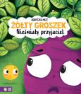 Żółty Groszek. Nieśmiały przyjaciel. Autor: Agnieszka Matz. Dobreksiazki.pl Okładka książki Żółty Groszek. Nieśmiały przyjaciel