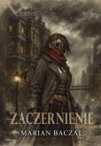 Okładka książki Źródło czerni T.2 Zaczernienie (z autografem)
