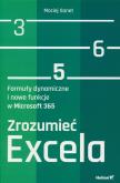 Okładka książki Zrozumieć Excela. Formuły dynamiczne i nowe funkcje w Microsoft 365