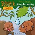 Okładka książki Żubr Pompik. Odkrycia T.1 Kropla wody