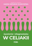 Okładka książki Żywienie i diagnostyka w celiakii