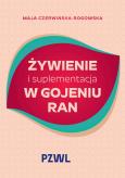 Okładka książki Żywienie i suplementacja w gojeniu ran