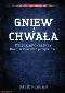 Okładka książki Gniew i Chwała Księga Apokalipsy Boży scenariusz..