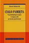 Okładka książki Ciało pamięta. Psychofizjologia traumy i terapia..