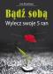 Okładka książki Bądź sobą. Wylecz swoje 5 ran