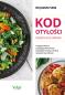 Okładka książki Kod otyłości - książka kucharska dla zdrowia