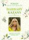 Porady naturoterapeutki Barbary Kazany. Autor: Barbara Kazana. Dobreksiazki.pl Okładka książki Porady naturoterapeutki Barbary Kazany