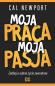 Okładka książki Moja praca, moja pasja. Zadbaj o udane życie zawodowe