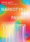 Okładka książki Narkotyki bez paniki. Co trzeba wiedzieć o legalnych i nielegalnych substancjach psychoaktywnych