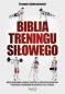 Okładka książki Biblia treningu siłowego