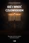 Okładka książki Idź i wróć człowiekiem. Dlaczego świat od wieków nienawidzi Żywdów?