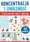 Okładka książki Koncentracja i uważność. Ćwiczenia ręki i głowy