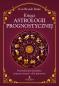 Okładka książki Księga astrologii prognostycznej. Przewidywanie przyszłości poprzez tranzyty i cykle planetarne