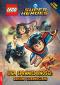 Okładka książki Lego DC comics Liga sprawiedliwości Dzielni i zjednoczeni! LNR-6452