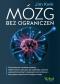 Okładka książki Mózg bez ograniczeń