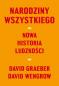 Okładka książki Narodziny wszystkiego. Nowa historia ludzkości