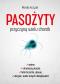 Okładka książki Pasożyty przyczyną wielu chorób