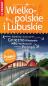 Okładka książki Polska Niezwykła Wielkopolskie i Lubuskie (przewodnik + atlas)
