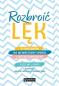 Okładka książki Rozbroić lęk. 25 sposobów na wewnętrzny spokój i lepszą samoocenę wyd. 2022