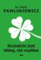 Okładka książki Szczęście jest bliżej niż myślisz