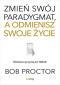 Okładka książki Zmień swój paradygmat, a odmienisz swoje życie