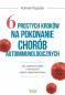 Okładka książki 6 prostych kroków na pokonanie chorób autoimmunologicznych. Jak uzdrowić jelita i wzmocnić układ odpornościowy
