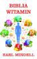 Okładka książki Biblia witamin Dr. Earla Mindellaa