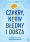 Okładka książki Czakry, nerw błędny i dusza. Techniki oczyszczania czakr i regulacji układu nerwowego