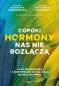 Okładka książki Dopóki hormony nas nie rozłączą. Kiedy menopauza i andropauza wystawiają związek na próbę