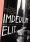 Okładka książki Imperium elit. Wzlot i upadek Condé Nast, największej dynastii medialnej Nowego Jorku