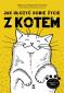 Okładka książki Jak ułożyć sobie życie z kotem