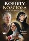 Okładka książki Kobiety Kościoła. Od Biblii po XXI w.