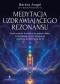 Okładka książki Medytacja uzdrawiającego rezonansu. Prosta metoda Tune&Heal na głęboki relaks, harmonizację układu nerwowego i duchową transformację do 5D