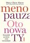 Okładka książki Menopauza. Oto nowa TY. Przewodnik na ścieżce hormonalnych zmian