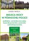 Okładka książki Miejsca mocy w północnej Polsce. Podlaskie, warmińsko-mazurskie, kujawsko-pomorskie, pomorskie, zachodniopomorskie