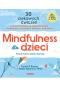 Okładka książki Mindfulness dla dzieci. Poczuj radość, spokój i kontrolę