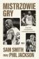 Okładka książki Mistrzowie gry. Historia NBA w 75 opowieściach o legendarnych zawodnikach