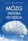 Okładka książki Mózg - siedziba szczęścia. 6 neuronaukowych zasad tworzenia dobrego życia