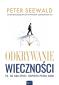 Okładka książki Odkrywanie wieczności