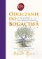 Okładka książki Odlicznie do bogactwa. 21 dni nawyków przyciągających bogactwo