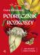 Okładka książki Podręcznik rozkoszy. czyli jak obudzić ciało i zmysły